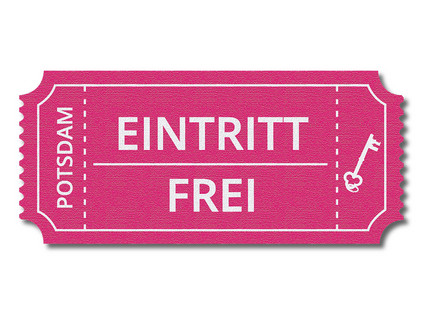 Weißer Hintergrund mit pinker Grafik einer Eintrittskarte, darauf weiße Schrift Einritt Frei Potsdam