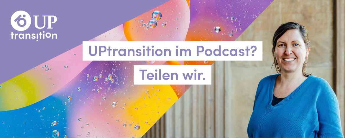 UPtransition im Podcast "Wir sind UP" - 