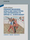 Judith Klinger: Fremdes Begehren. Spiele der Identitäten und Differenzen im späten 12. Jahrhundert