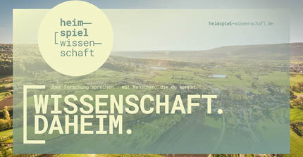 Typo "Wissenschaft. Daheim." auf grünem Untergrund und Verweis zu heimspiel-wissenschaft.de