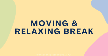 Moving & Relaxing Break