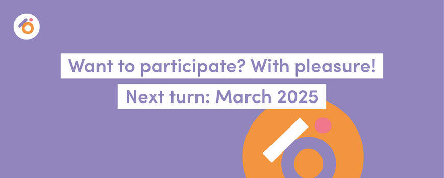 Want to participate? With pleasure! Next turn: March 2025