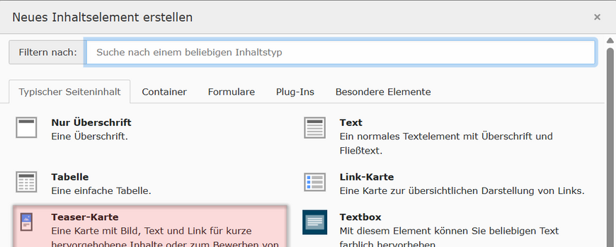 In der Auswahl der angezeigten Inhaltselemente wählen Sie den Typ „Teaser-Karte“. In der Auswahl der angezeigten Inhaltselemente wählen Sie den Typ „Teaser-Karte“.