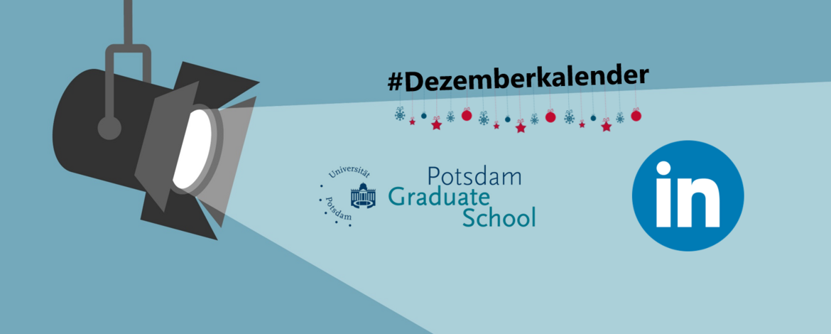 Scheinwerferlicht fällt auf das Logo der Potsdam Graduate School und von LinkedIn mit der Überschrift #Dezemberkalender - 