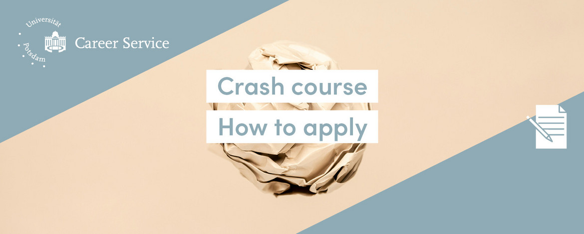 Crash Course: How to apply Crash Course: How to apply -