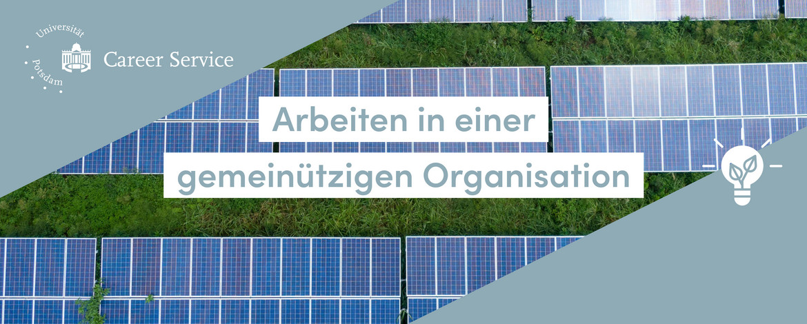 Arbeiten in einer gemeinnützigen Organisation Hintergrund: Solarmodule auf einer Wiese. Text im Bild: Arbeiten in einer gemeinnützigen Organisation -