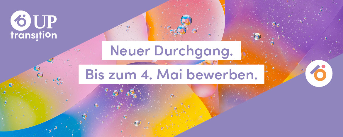 Neuer Durchgang von UPtransition: Bis zum 4. Mai 2025 bewerben. - 