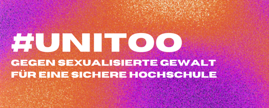 Lila und orangener Glitzer mit der Aufschrift "#unitoo - gegen sexualisierte Gewalt - für eine sichere Hochschule"